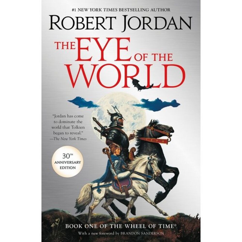 The Eye of the World: Book One of the Wheel of Time -- Robert Jordan